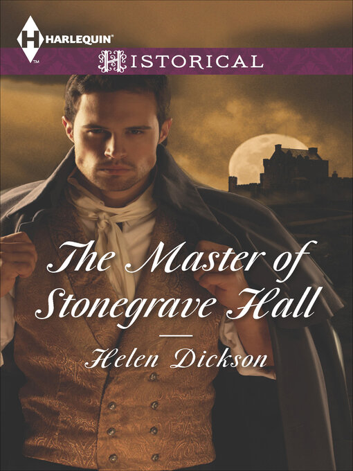 Title details for The Master of Stonegrave Hall by Helen Dickson - Available